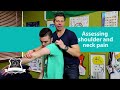 Assessing shoulder and neck pain