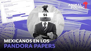 ‘Pandora papers’: Más de 3 mil mexicanos usaron sociedades secretas en paraísos fiscales