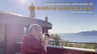 Opening ceremonies of Borobudur – Temple of Heaven on Earth (short video)