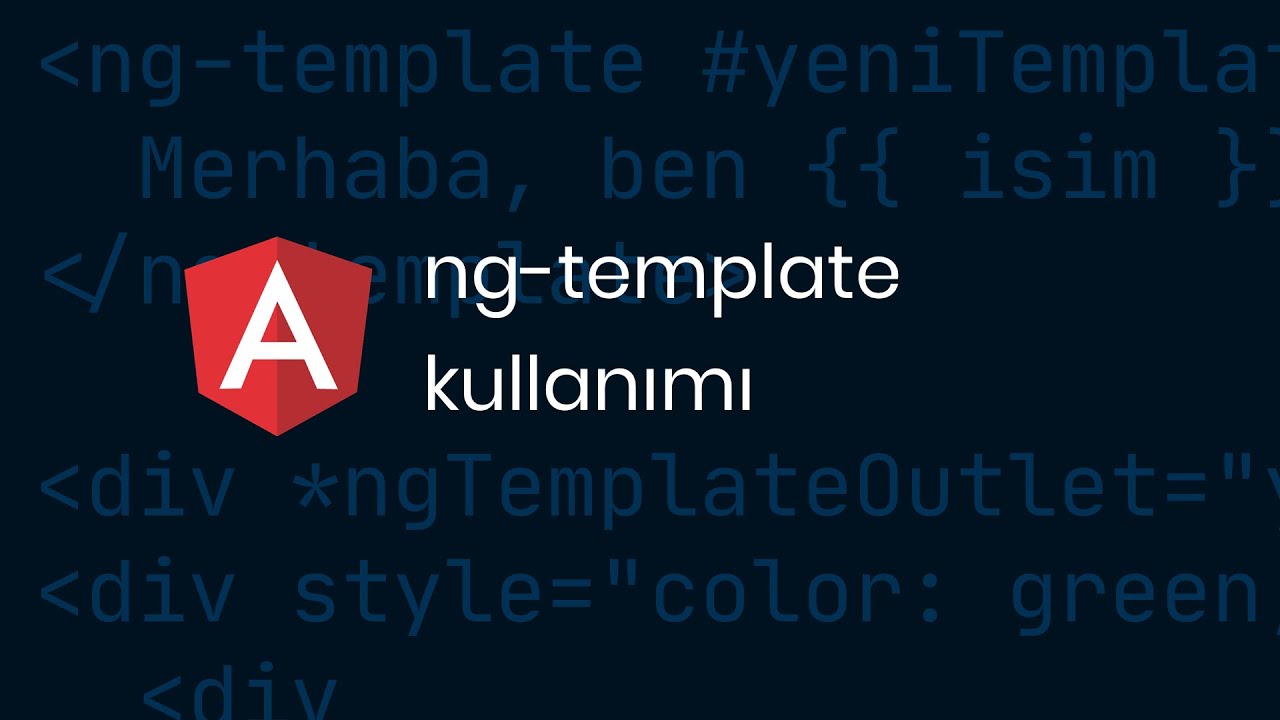 Angular Ng Template Ve Ngtemplateoutlet Kullanımı Youtube
