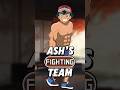 Ash Ketchum’s ALL FIGHTING TYPE TEAM