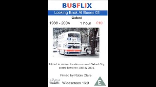 Looking Back At Buses 03 Oxford  1988 - 2004