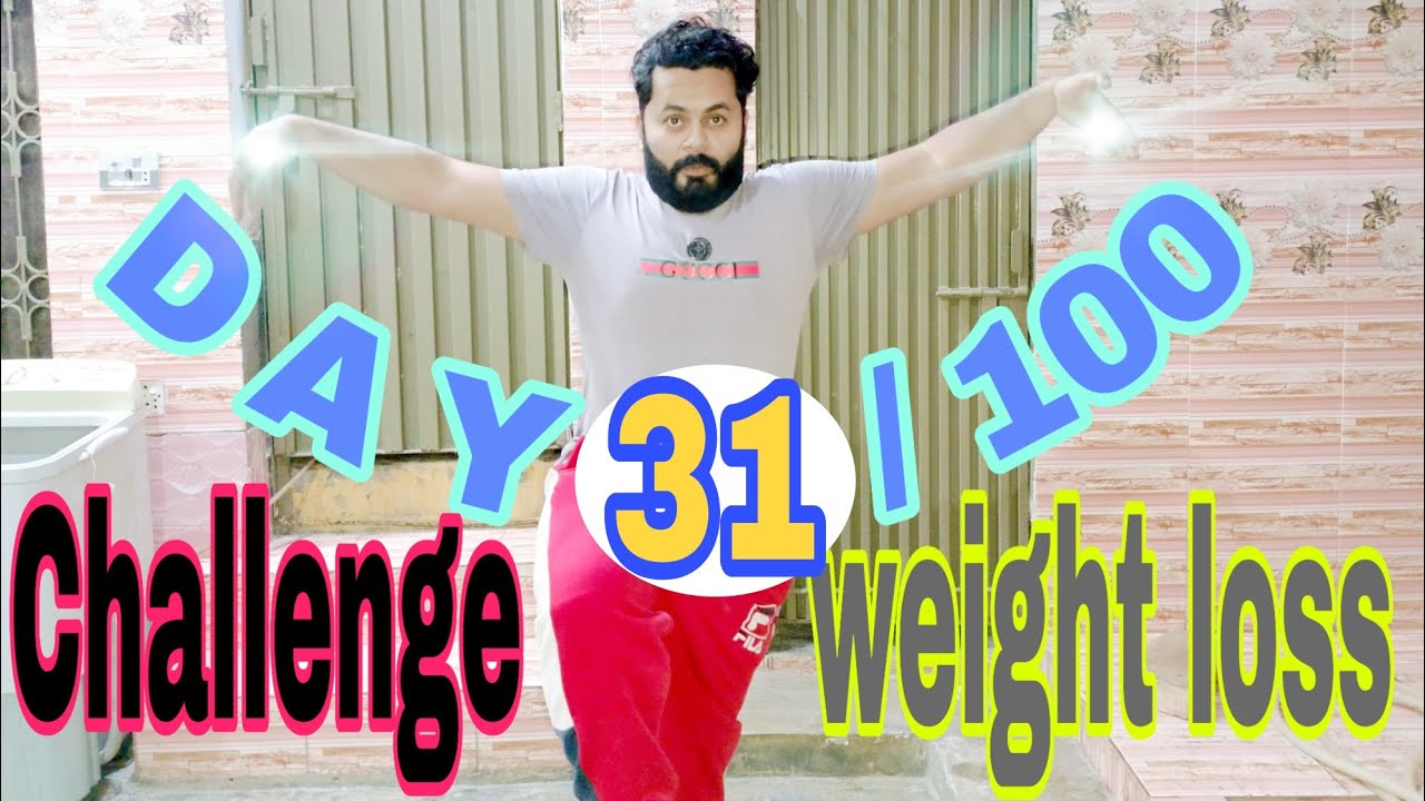 Day 32 100 Weight Loss Challenge Youtube