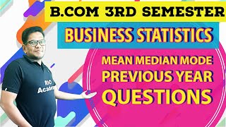 b.com 3rd semester | statistics | Mean Median Mode | Previous questions and solutions