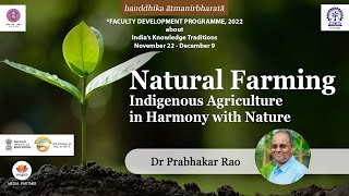 Natural Farming: Indigenous Agriculture in Harmony With Nature | Dr Prabhakar Rao | #SangamTalks