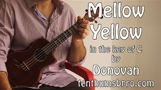 Mellow Yellow - Donovan - Super Easy Beginner Ukulele - Great First Song