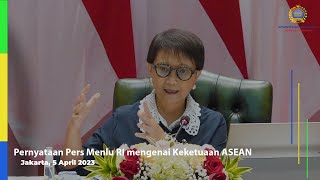 Pernyataan Pers Menlu RI mengenai Keketuaan ASEAN, 5 April 2023