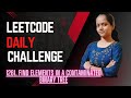 Leetcode | 1261  Find Elements in a Contaminated Binary Tree | Java | Binary Tree