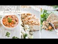 What I Eat in a WEEK | Healthy & Balanced Meal Ideas (Dinner Edition)