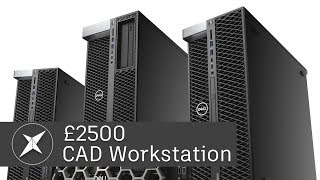 £2500 3D CAD Workstation Advice | Q3 2018