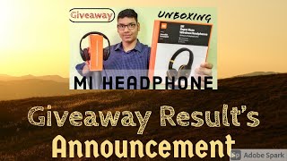 Giveaway Winners🎉🎉 of Mi Super Bass Wireless Headphone 🎧Unboxing | Techie Dost