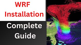 WRF Installation Complete Guide on Linux | WRF Model Tutorial |