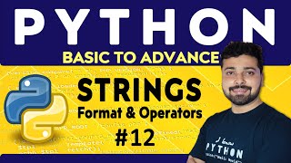 Strings with Examples | String Format & String Operators | Python Tutorial in Hindi 12