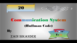 Huffman Coding Algorithm | Technique for binary system | Intro , Information Theory & Error Coding