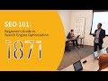 The Startup's Guide to SEO | 1871 Presentation with Solomon Thimothy