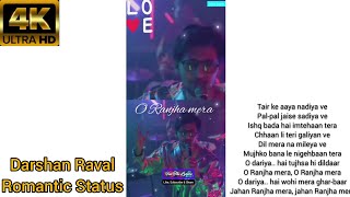 Darshan Raval Romantic Song 4K Status || Daily Darshan Raval Video Series