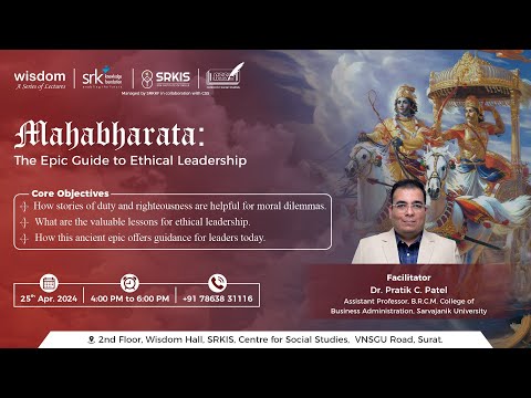 Wisdom Lecture Series: Mahabharata – The Epic Guide to Ethical Leadership