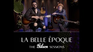 La Belle Époque - Another Day (with Blaudzun) (Gibson Sessions)