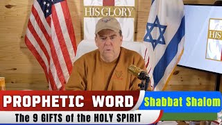 PROPHETIC WORD Updates 1.11.2025 - Shabbat Shalom - The 9 GIFTS of the HOLY SPIRIT