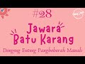 JAWARA BATU KARANG 28, Dongeng Enteng Mang Jaya, Carita Sunda @MangJayaOfficial