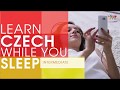 Learn Czech while you Sleep! Intermediate Level! Learn Czech words & phrases while sleeping!