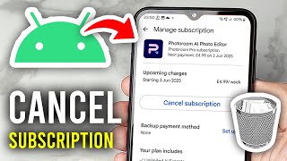How To Cancel App Subscriptions On Android - Full Guide