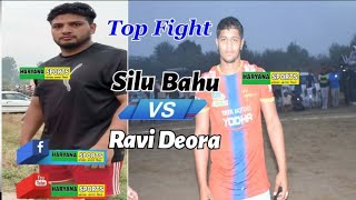 Ravi Deyora vs Silu Top Fight