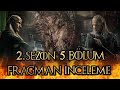 2. SEZON 5. BÖLÜM FRAGMAN İNCELEME - HOUSE OF THE DRAGON