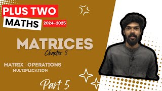 PLUS TWO MATHEMATICS | chapter 3 | MATRICES | class 12 | Kerala | +2 Maths | part 5