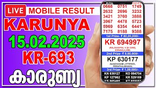 Live Kerala Lottery Result | KARUNYA | KR-693 | 15.02.2025 | കാരുണ്യ | காருண்யா