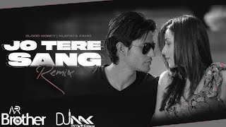 Jo Tere Sang (Remix) | DJ AR Brothers X Dj Mak | Blood Money | Kunal Khemu, Amrita | Mustafa Zahid