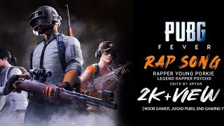 PUBG FEVER || NEW HINDI RAP SONG 2019 || Young Porkie|| Prob by Magestick records