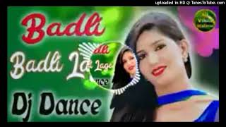 Badli-Badli-Lage-Dj-Remix-Song-Haryana-Dance-Mix-Dholki-Remix-Dj Susheel Kumar kushwaha ji 👌💕👌💕