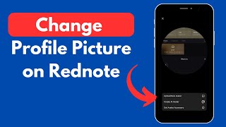 How to Change Profile Picture on Red note (Quick \u0026 Updated)