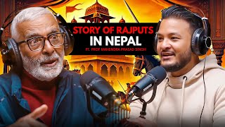 Ep:378| Rajputs in Nepal: History, Lichhavis \u0026 Newar Connection | Prof. Mahendra Prasad Singh