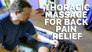 Thoracic Massage For Back Pain Relief