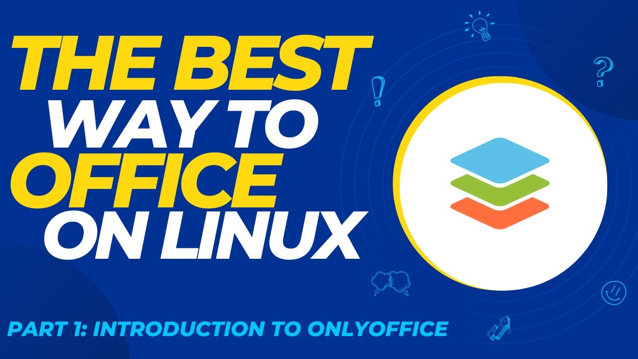 Linux Tutorial Onlyoffice Part 1 Introduction Youtube