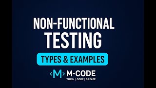 Non-Functional Testing Explained with Examples | Performance, Security & Usability Testing | M-CODE