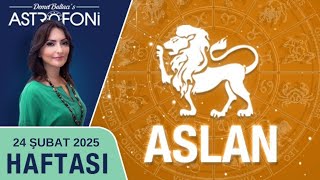 Aslan burcu, haftalık burç yorumu, 24 Şubat 2025 Astrolog Demet Baltacı astroloji burçlar haber