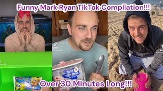 Funny Mark Ryan TikTok Compilation!!! Over 30 minutes long!