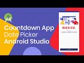 Build a Countdown App from Date Picker in Android Studio | Using Countdown View Library