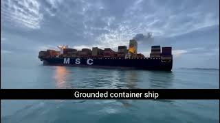 MSC mega container ship aground in Singapore StraitContainer ship MSC FAITH ran aground