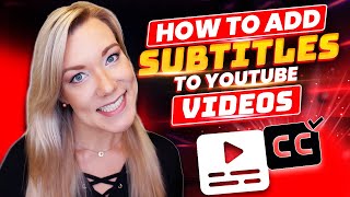 How to Add Subtitles to YouTube Videos for FREE (+ Closed Captions)