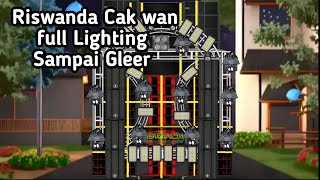 Riswanda cak wan full Lighting Gleer ( Animasi )