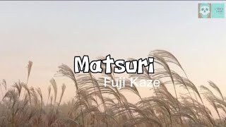 [Lirik Terjemahan Lagu Matsuri - Fujii Kaze]