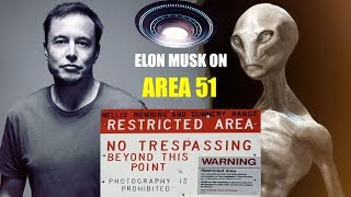 Elon Musk speaking about AREA 51(aliens) and AREA 59 of SPACEX