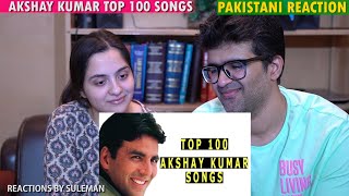 Pakistani Couple Reacts To Top 100 Akshay Kumar Songs | All Time Favourite