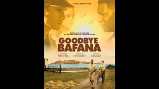 2007  -  Goodbye Bafana  -  Movie Trailer  (Rated R)