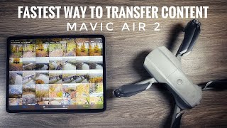 Fastest Way To Transfer Content From Mavic Air 2 To Your Mobile Device | Video Cache Explained