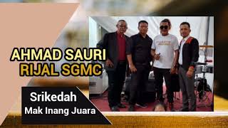 SRI KEDAH - MAINAG JUARA Cover Ahmad Sauri